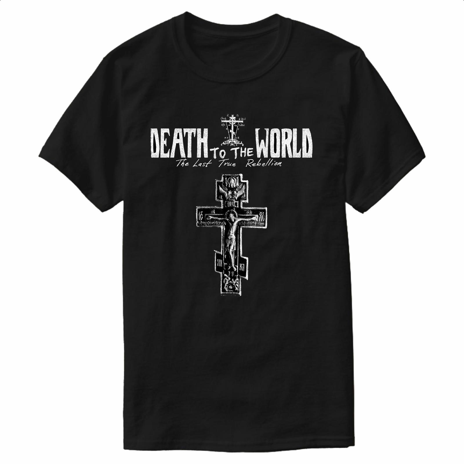 

Orthodox Cross Death To The World The Last True Rebellion TShirt New 100 Cotton ONeck Summer Short Sleeve Casual Mens Tshirt S