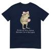 First Of All Jesus Thinks Im A Delight Frog Meme Tshirt