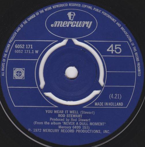 

7inch Record ROD STEWART - You Wear It Well 6052171 Mercury 1972 UK Rock Used