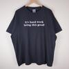 Vintage 90s It's Hard Work Being This Good! Shirt New All Size