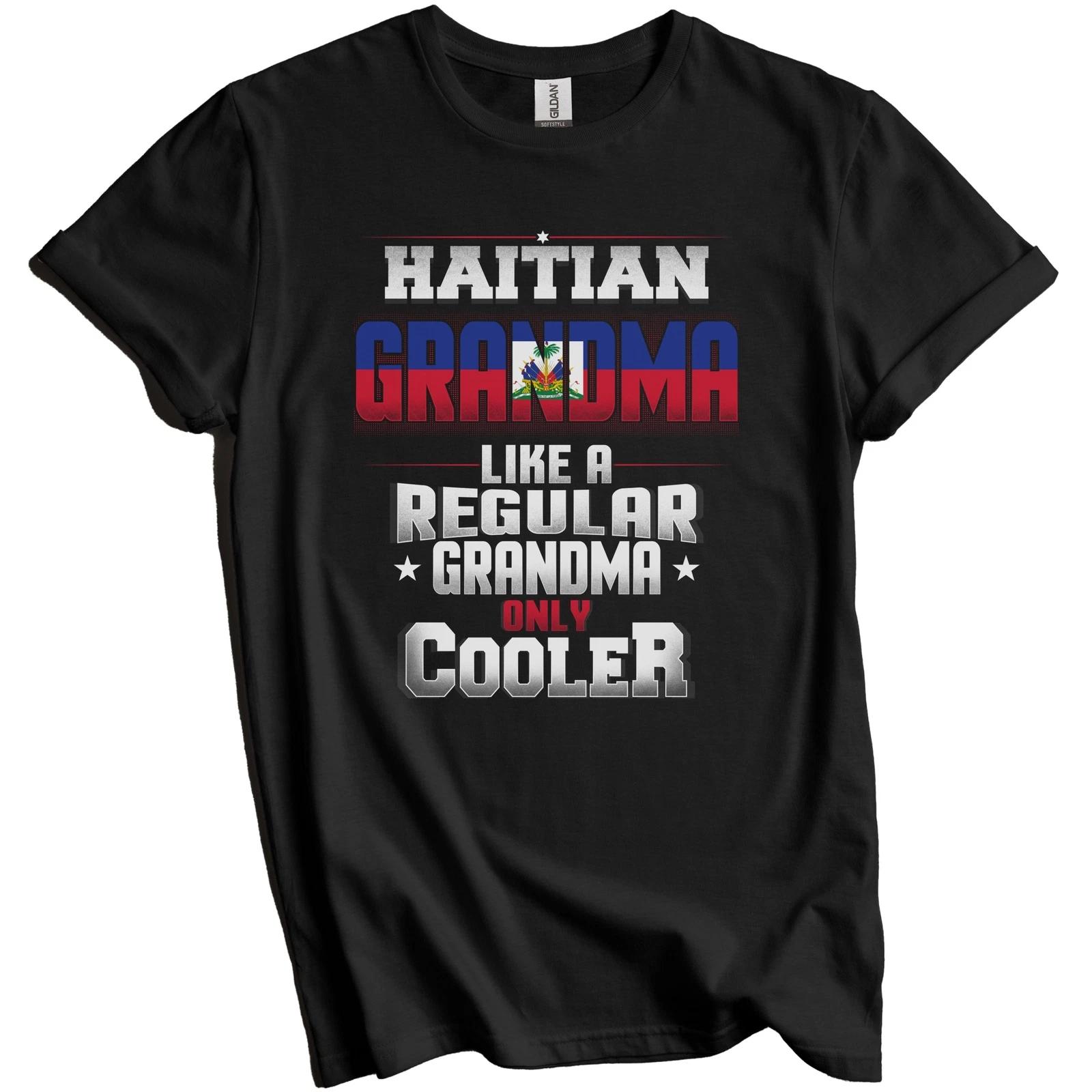 Haitian Grandma Regular Grandma Only Cooler Shirt Funny Haiti Grandparent Gift S