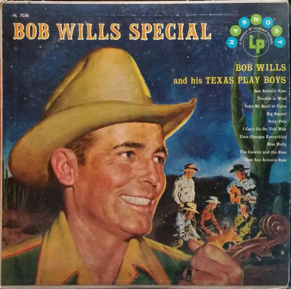 

LP Record BOB WILLS HIS TEXAS PLAYBOYS Bob Wills Special HL7036 Harmony 1957 US CountryFolk Used