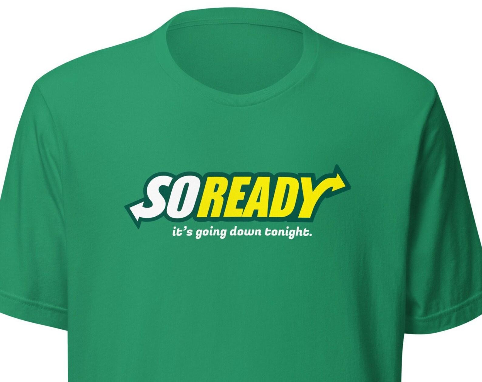 Goose Band Inspired So Ready, It s Going Down Tonight - Unisex Tee S
