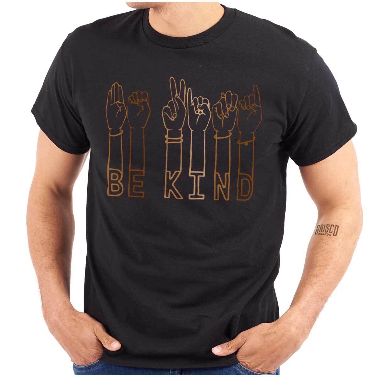 Inclusivity Positivity Sign Language Be Kind Womens or Mens Crewneck T Shirt Tee S