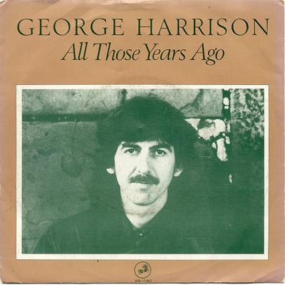 7inch Record GEORGE HARRISON - All Those Years Ago WB17807 Warner Bros. Re 1981 Benelux Rock Used