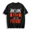 Don't Look Back Keep The Future Vintage Graphic Tee Pure Cotton T-shirt