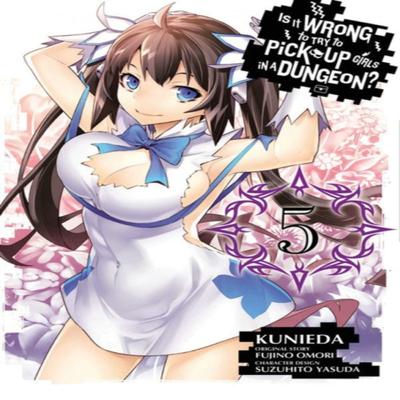 Is It Wrong To Try To Pick Up Girls In a Dungeon Vol. 5 Manga by Fujino Omori Paperback Book 9780316272254