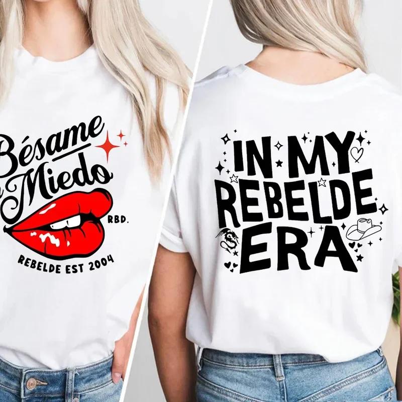Besame Sin Miedo RBD Soy Rebelde Tour 2023 T Shirt Generacion Rebelde World Tour TShirt Women Unisex Cotton Music Lover Tee