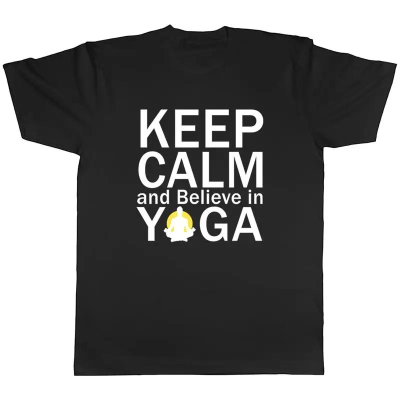 Keep Calm and Believe In Yoga T-shirt