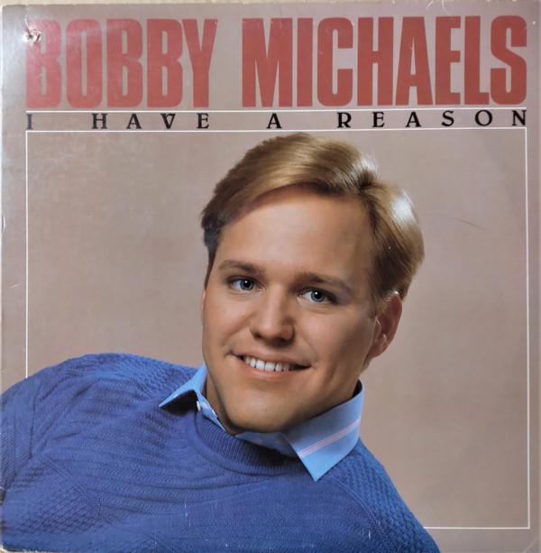 

LP Record BOBBY MICHAELS - I Have A Reason 7018975107 Word 1985 US Pop Used