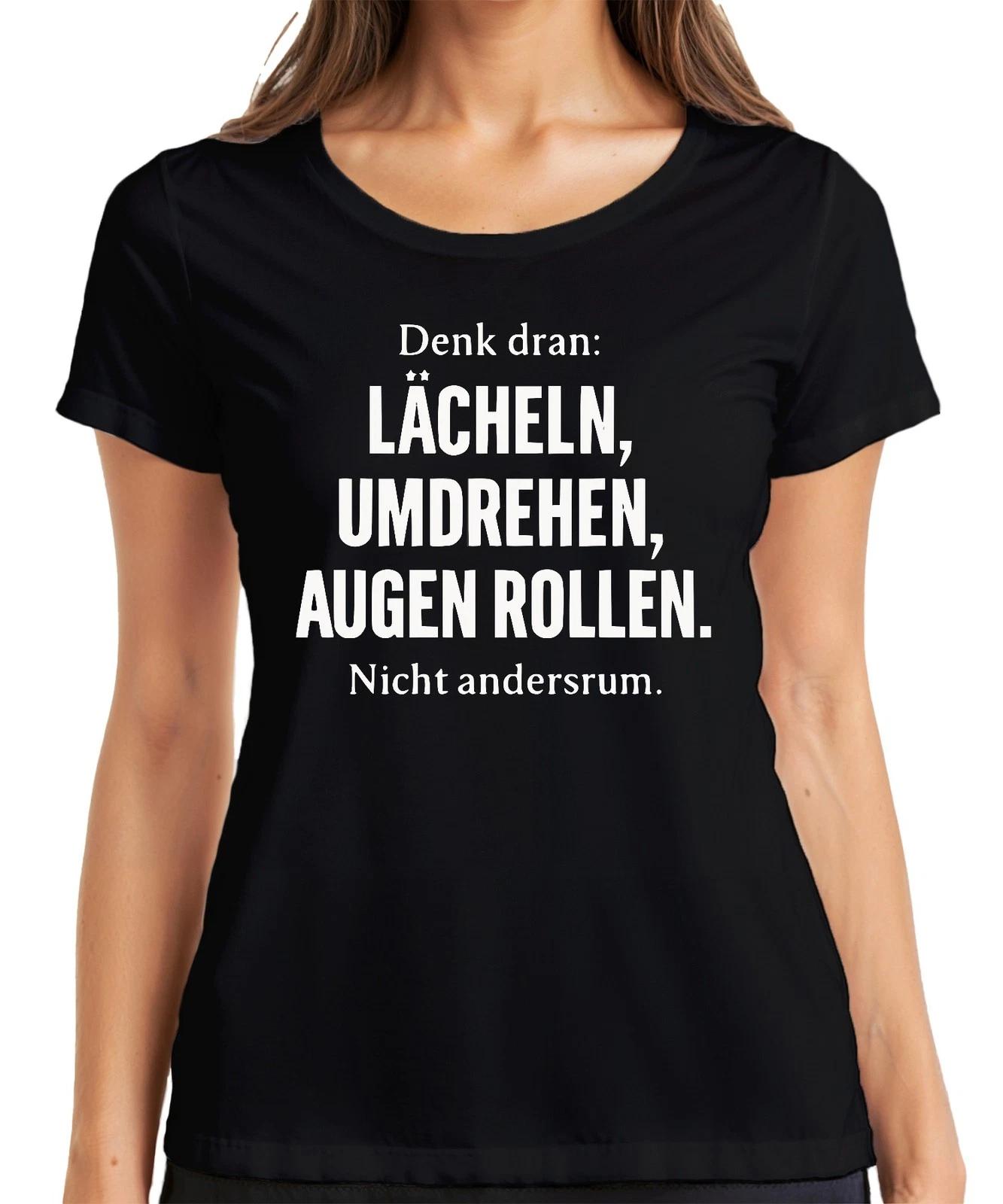 Denk dran Lächeln umdrehen Augen rollen sarkastisch frech lustig Damen T-Shirt XXL