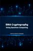 Kniha DNA Cryptography Using Quantum Computing