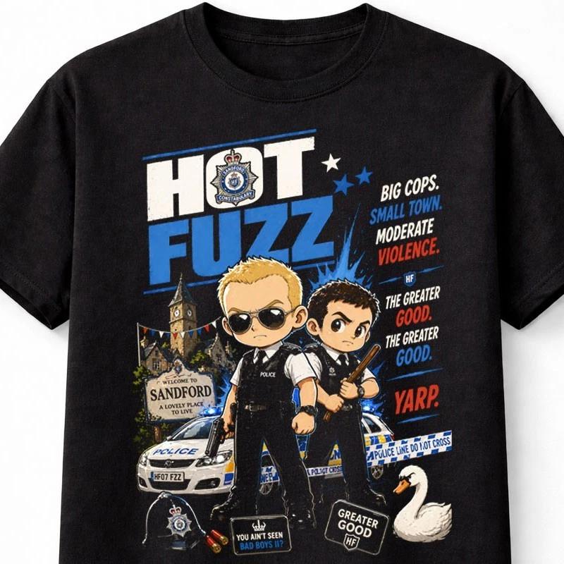 Hot Fuzz Le Bonheur Supérieur Film Policier Drôle Simon Pegg Nick Frost T-shirt Unisexe