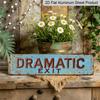 2D Flat Vintage DRAMATIC E * IT Metal Aluminum Signage, Novelty Street View Signage, Home Decoration, Room Decoration, Wall Decoration, Restaurant