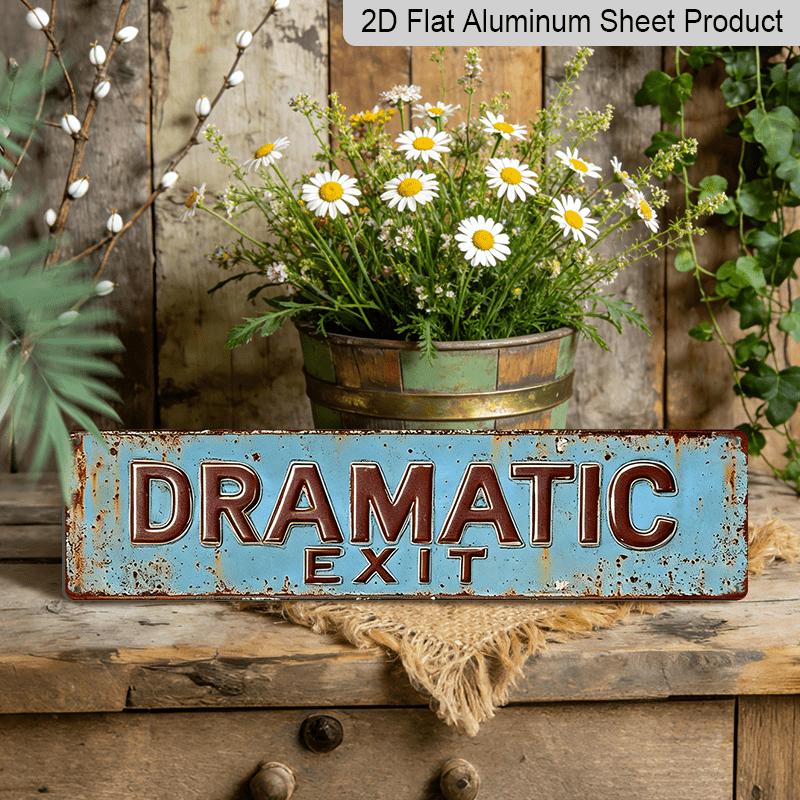 2D Flat Vintage DRAMATIC E * IT Metal Aluminum Signage, Novelty Street View Signage, Home Decoration, Room Decoration, Wall Decoration, Restaurant