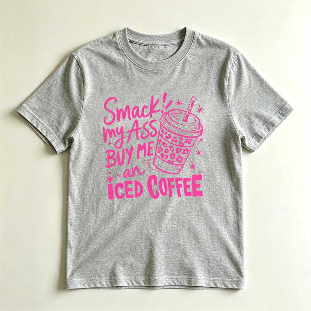 Smack My Ass Buy Me An Iced Coffee Funny Graphic Tshirt Sassy Pink Leopard Print Coffee Lover Tee Unisex Fashion Cotton Tops