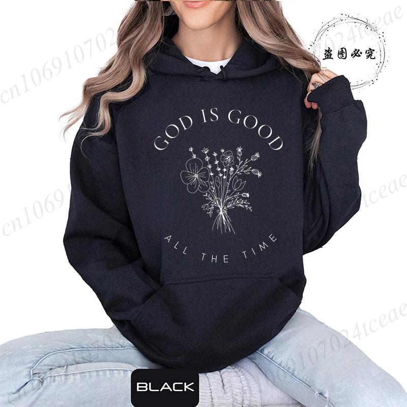 God Is Good All The Time Print Women's Casual Hoodie Sweatshirt Aesthetic Sportwear Wildflowers Christian Hoodie Hoody Shirts