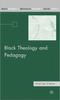 The Black Theology and Pedagogy Book