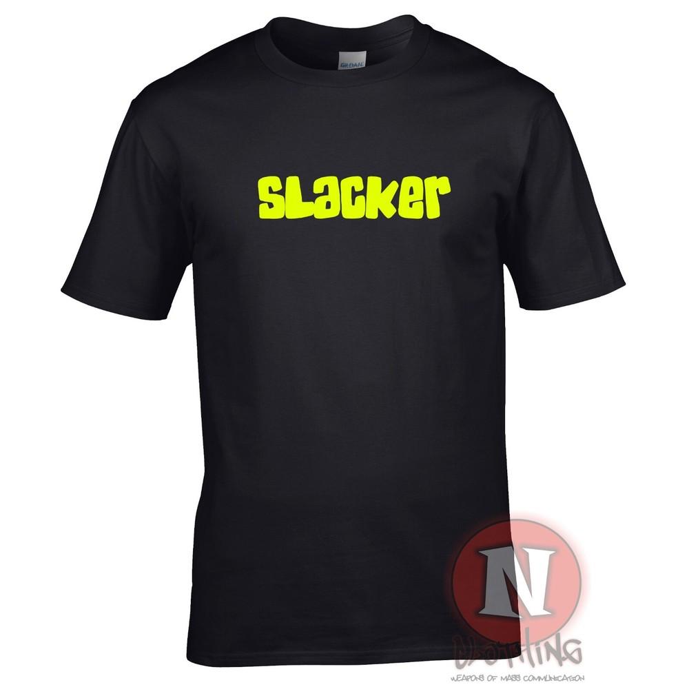 Slacker TShirt Chill Festival Pub Drinkers Slogan Lazy Tee Teeshirt