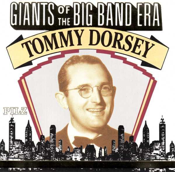

CD TOMMY DORSEY - Giants of the Big Band Era 4420532 Pilz 1990 Germany ObiJazz Used