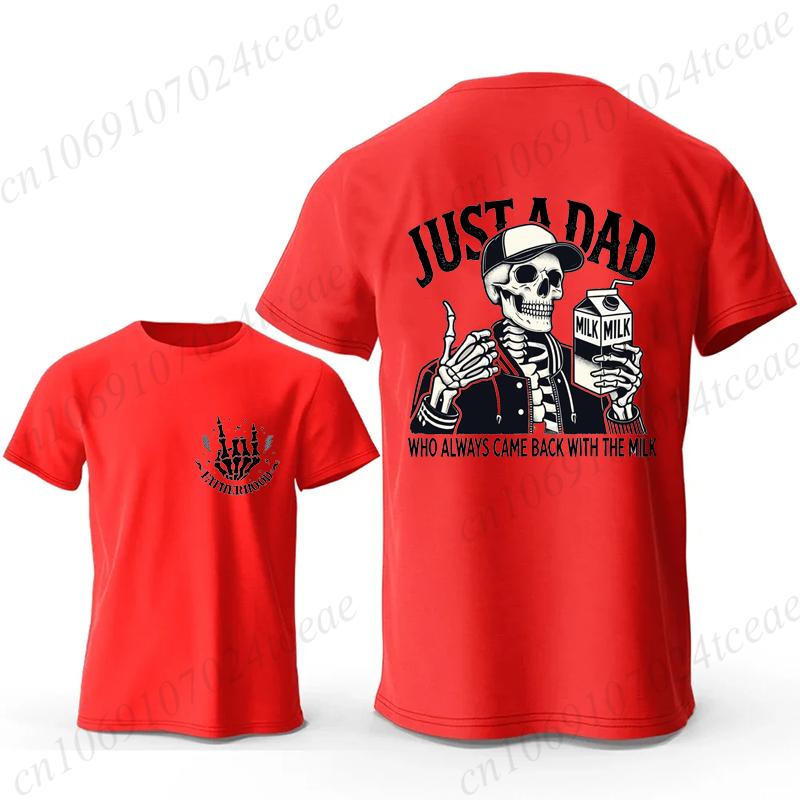 Funny Dad Joke T Shirt for Men T-Shirt Just A Dad Who Always Came Back with The Milk Tee Shirt Fashion Casual Men T-Shirt Tops