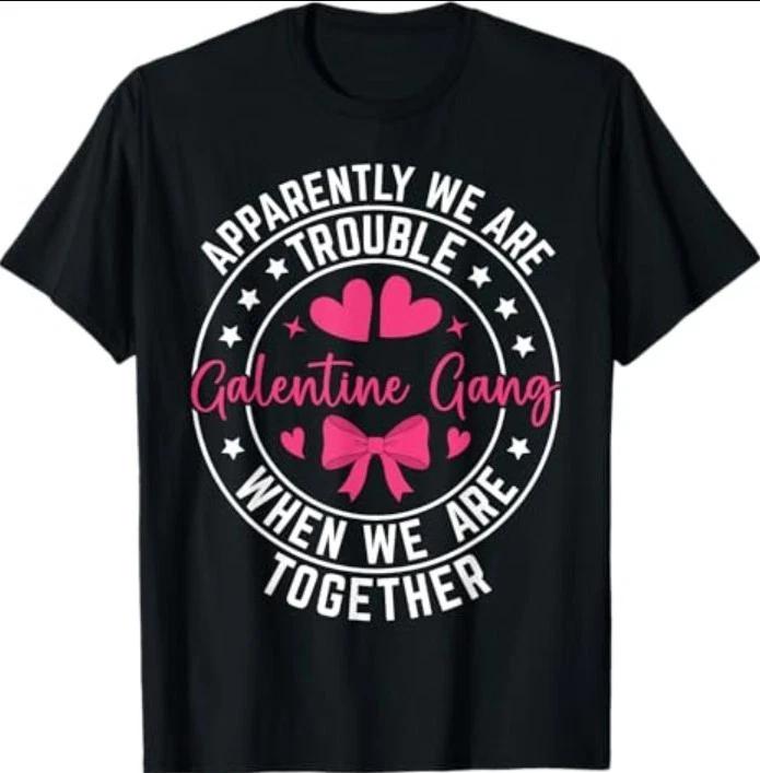 Galentine Gang Matching Girls Night Squad Valentines Day T-Shirt 2XL