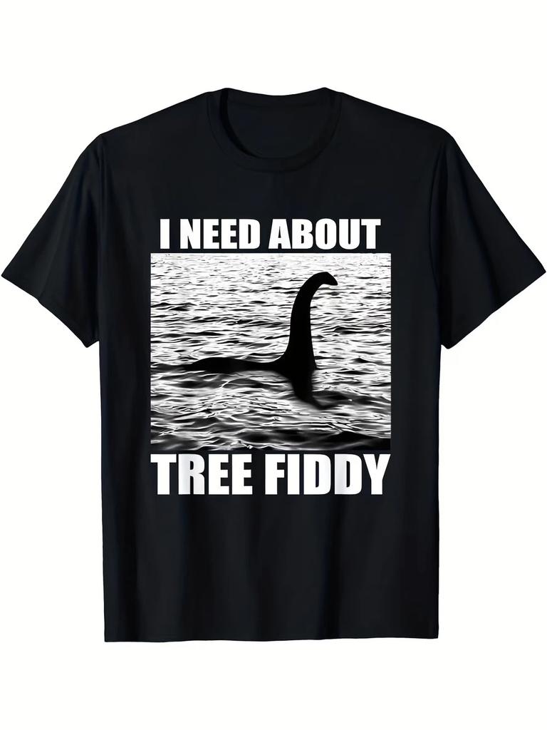 Funny "I Need About Tree Fiddy" British Slang T-Shirt - Casual Round Neck Tee wi