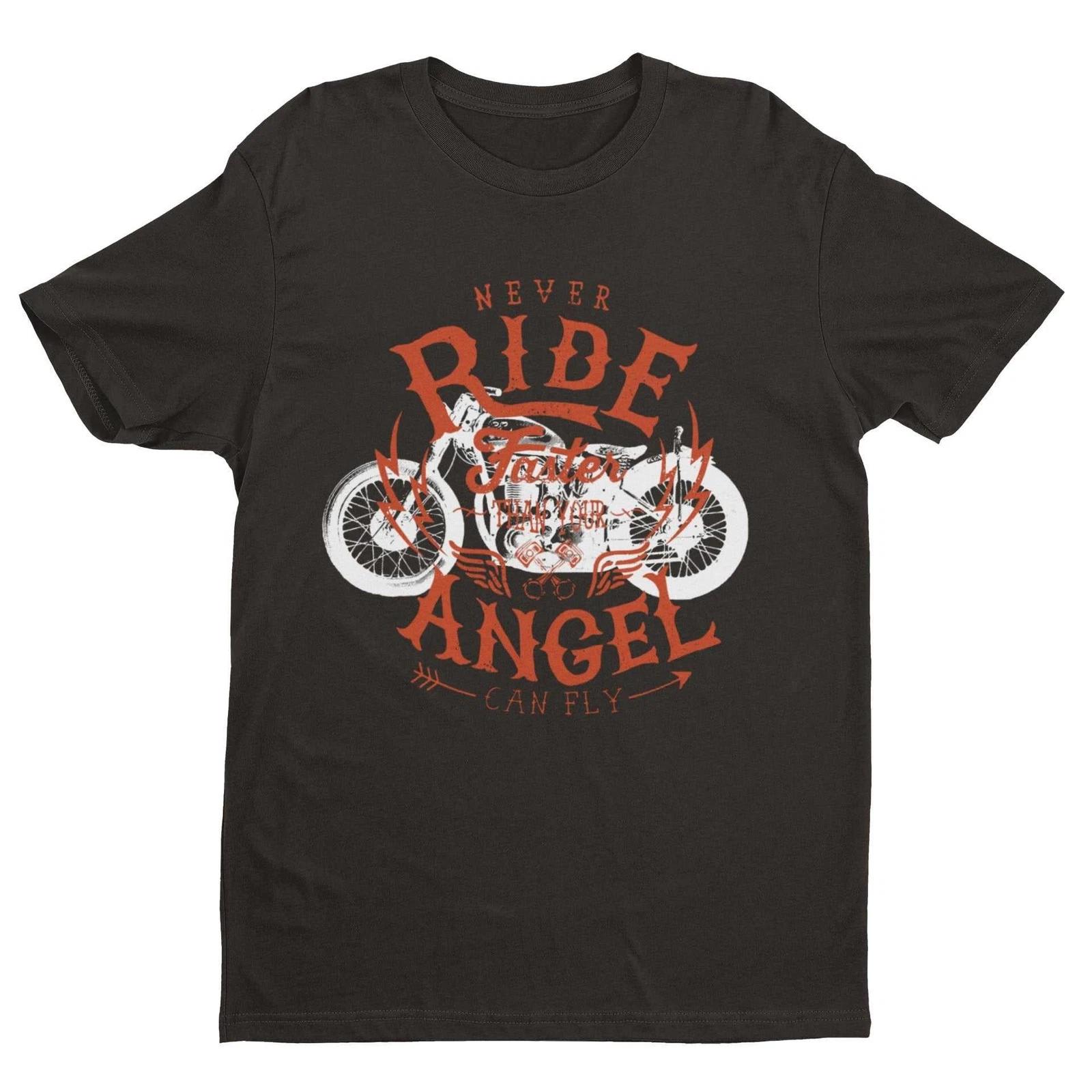 Biker T Shirt Never Ride Faster Than Your Angel Can Fly Motorcycle Motorbiker 4XL