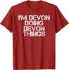 I'M  DOING  THINGS Funny Birthday Name Gift Idea T-Shirt FashionableCasual Tops T Shirt Fashion Cotton T Shirt
