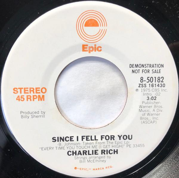 

7inch Record CHARLIE RICH - Since I Fell For You 850182PROMO Epic 1975 US Folk Used