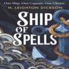 Ship of Spells by H. Leighton Dickson Hardback Book 9781911750123