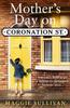 Mothers Day On Coronation Street by Maggie Sullivan Paperback Book 9780008255152