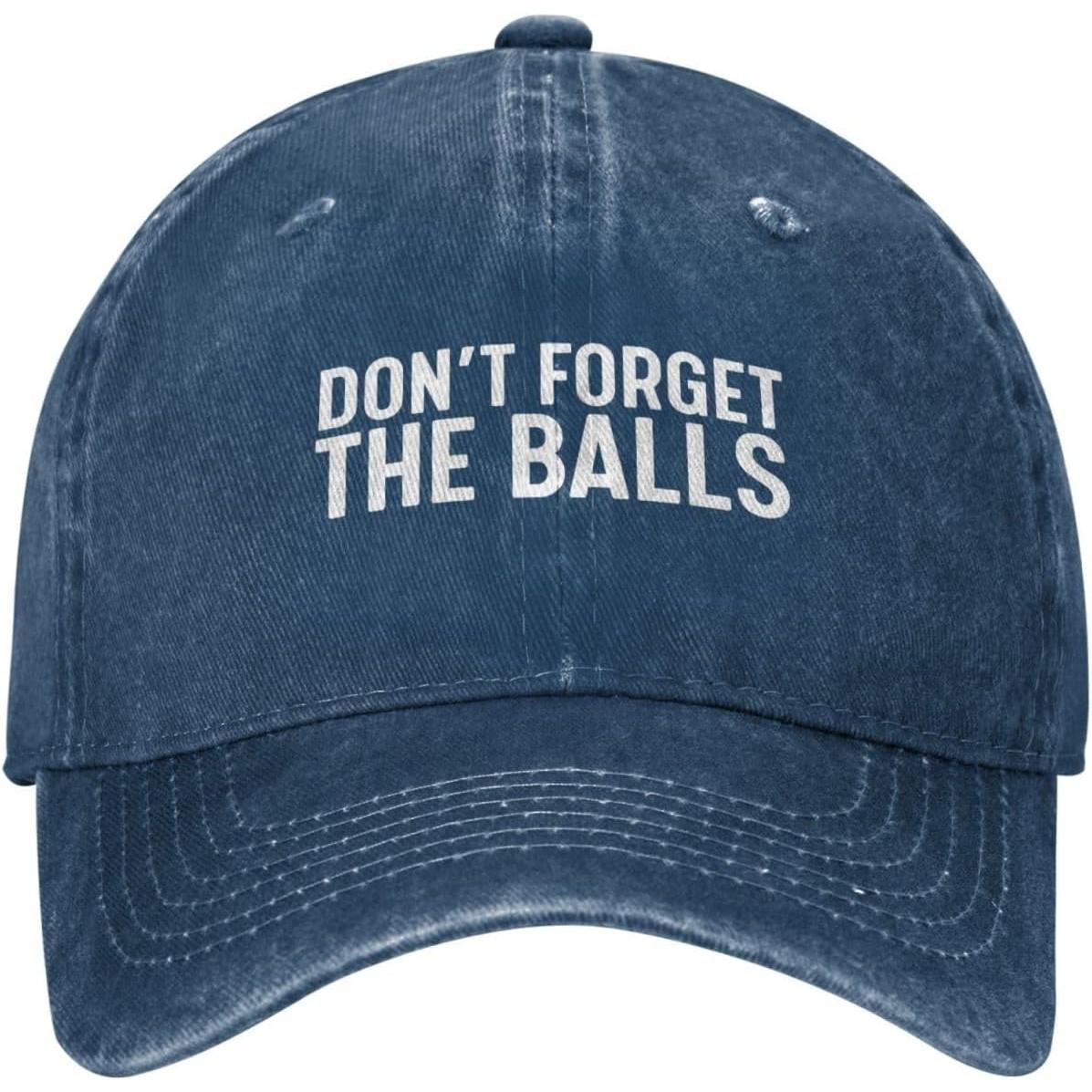 Dont Forget The Balls Baseball Cap Funny Distressed Dad Hat Casual Adult Gift Can Be Adjusted