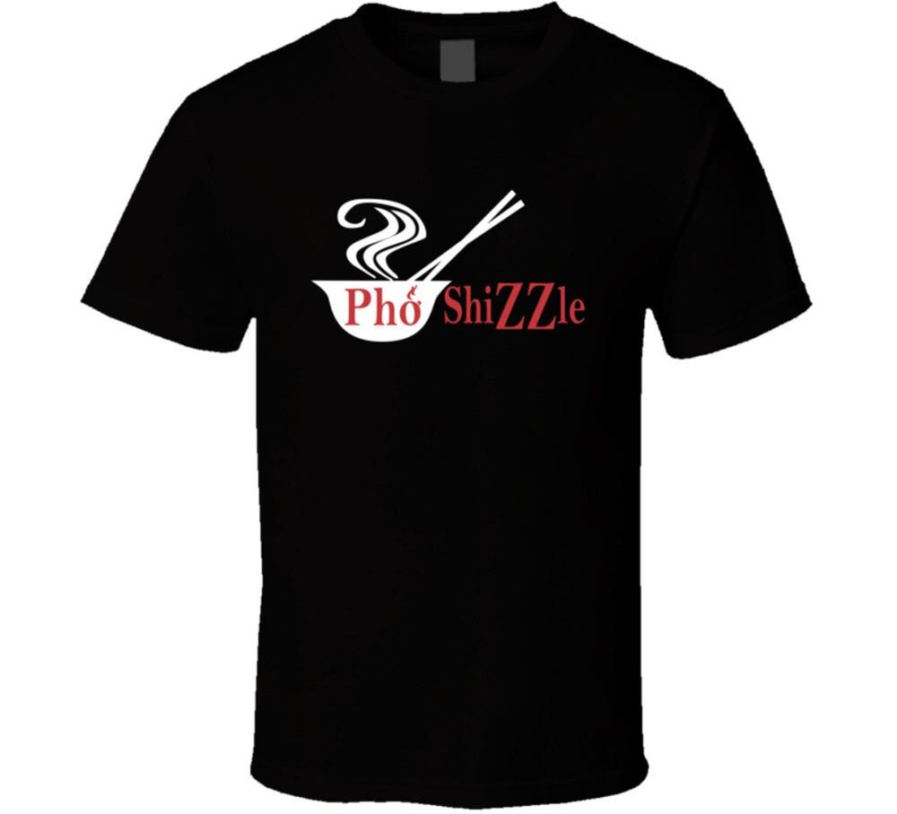 Pho Shizzle Hip Hop Pun Funny T Shirt Unisex T-Shirt XXXL