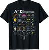 A To Z Funny Astronomy Lovers Astrophysics Astronomers Gift Unisex T-Shirt