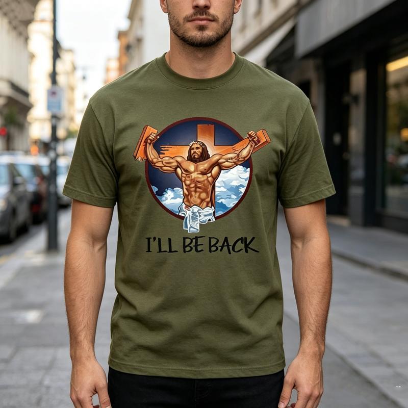 Ill Be Back Muscular Jesus Cross TShirt Unisex Funny Christian Faith Religious Graphic Tee Cotton Crew Neck Short Sleeve Top
