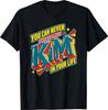 You Can Never Have Too Much Kim Shirt - Bold 3D Name T-Shirt
