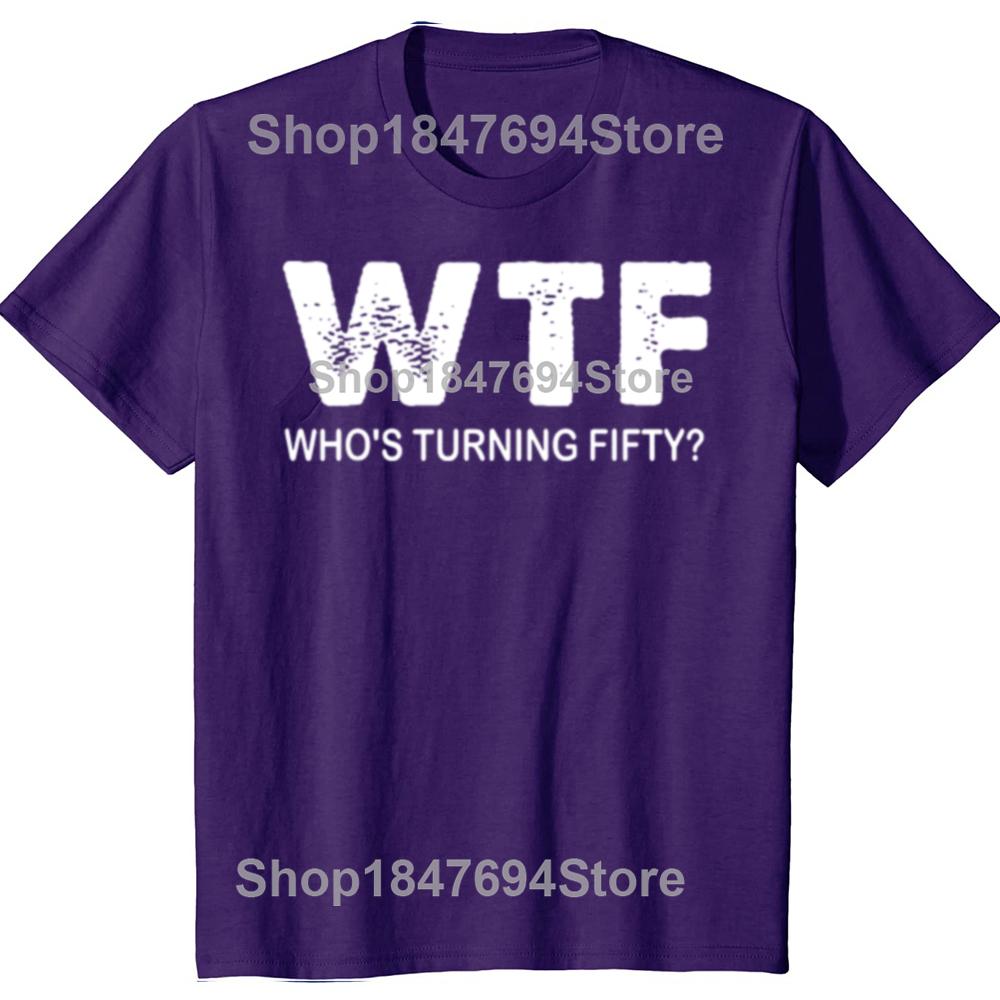 Veselá 50. párty WTF Kdo slaví padesátiny Vtipná 50. narozeninová trička Pánská móda Ležérní 100% bavlna Volné Oversized tričko
