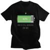 Custom Cool God Is Still Working On Me Battery Loading T Shirt Men 100% Cotton T-shirt Casual Tee Tops Fashion Tshirt