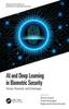 The AI and Deep Learning In Biometric Security : Trends, Potential, and Challenges Book