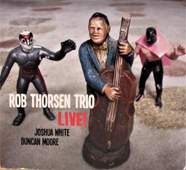 

CD ROB THORSEN TRIO - Live! CD1002 Bass-Man Record 2013 US Jazz Used
