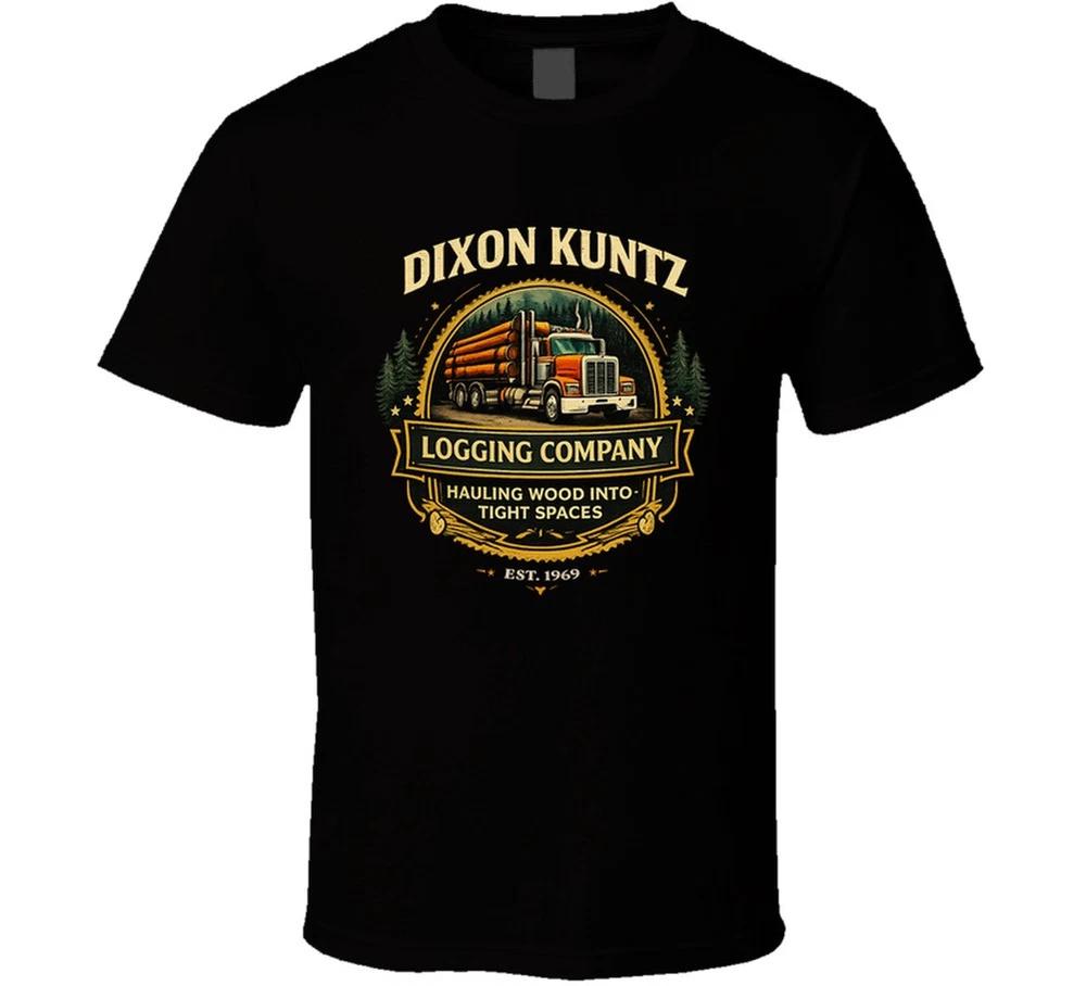Dixon Kuntz Logging Company Hauling Wood Into Tight Spaces T Shirt S