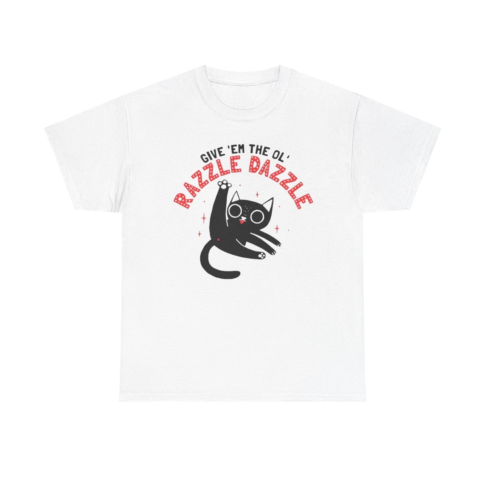 Give Em The Ol Razzle Dazzle Cat Graphic Unisex Heavy Cotton Tee S
