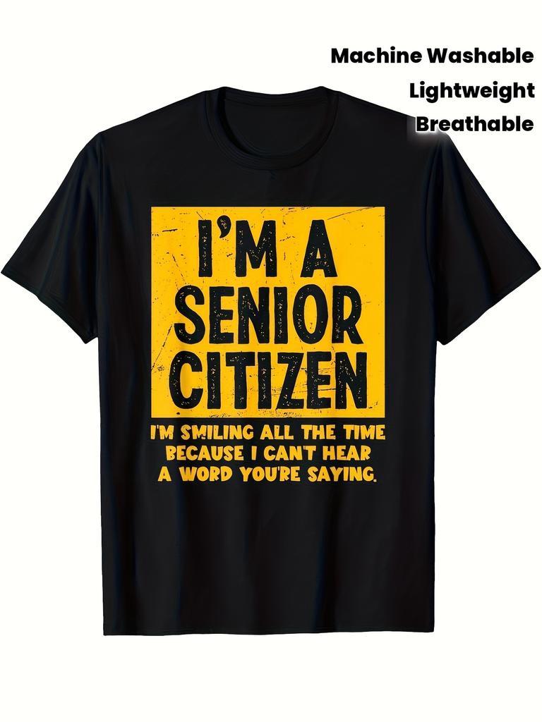 I'm A Senior Citizen Funny T-Shirt - 100% Casual Tee with Yellow Graphic, Lightweight and Breathable Shirt - Perfect Gif