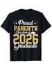 T-Shirt for Proud Parents of a 2026 Graduate- Unisex