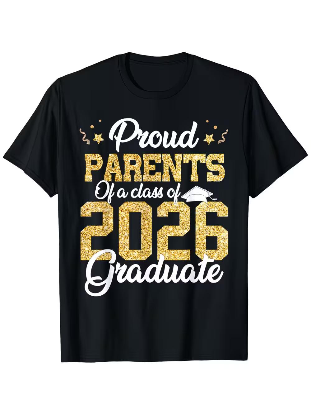 T-Shirt for Proud Parents of a 2026 Graduate- Unisex XL