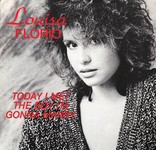 

7inch Record LOUISA FLORIO Today I Met The Boy Im Gonna Marry TS8701 TEMBO 1987 Canada Pop Used