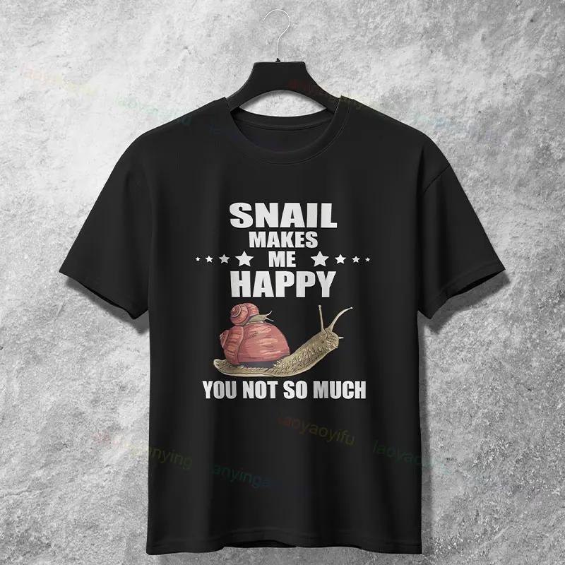 

Snail Makes Me Happy You Not So Much Graphic Tee Soft Cotton Short Sleeve Casual TShirt S