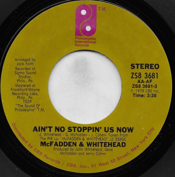 

7inch Record MCFADDEN WHITEHEAD Aint No Stoppin Us Now ZS83681 Philadelphia In 1979 US SoulFunk Used