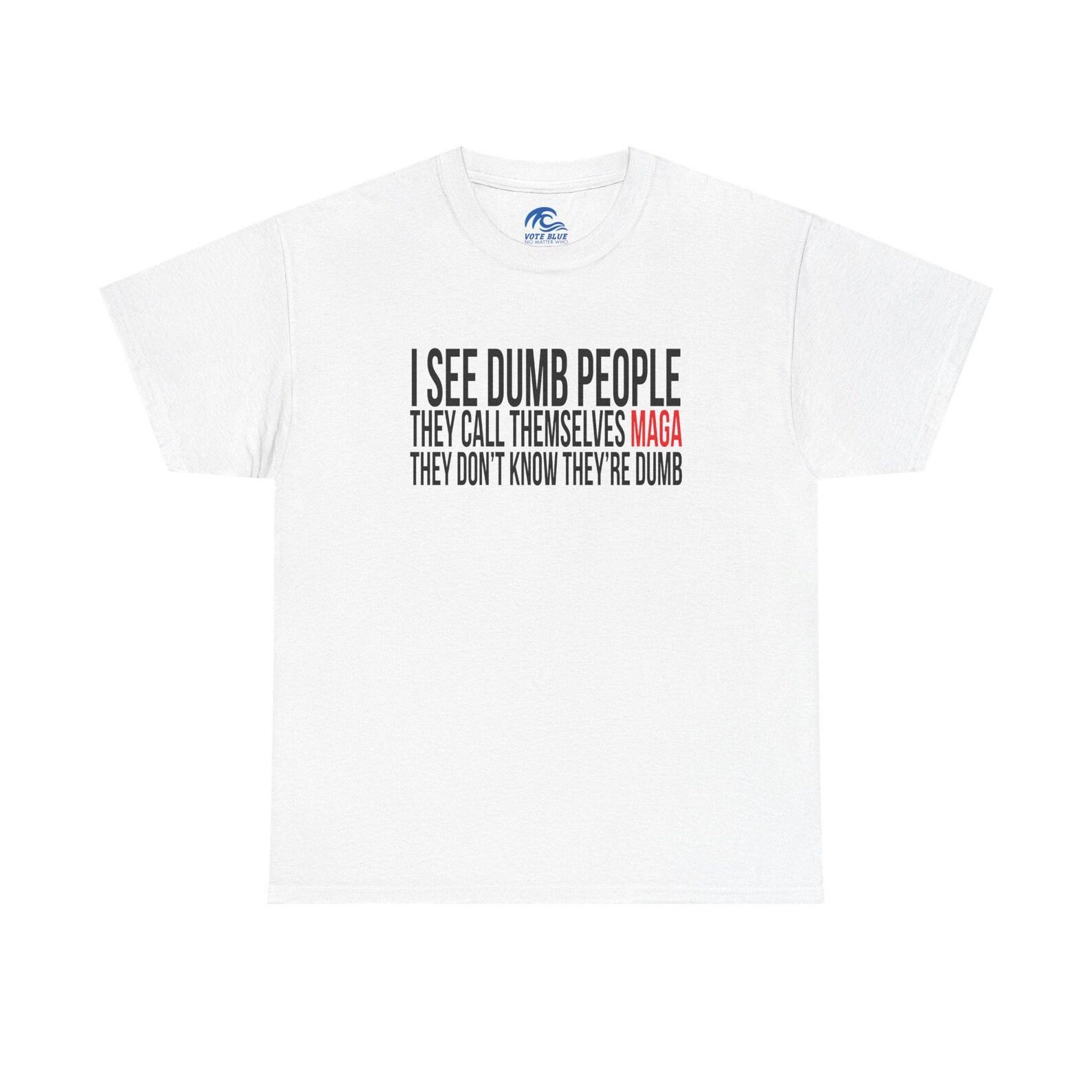 I See Dumb People | Heavy Cotton T-Shirt L